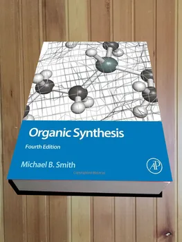 Органический синтез 4-й /Майкл Б. Смит